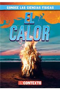 El Calor (Heat)