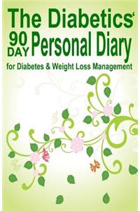 The Diabetics' 90 Day Personal Diary
