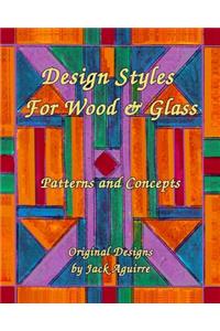 Design Styles for Wood & Glass