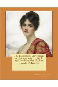 Fashionable Adventures of Joshua Craig. NOVEL by