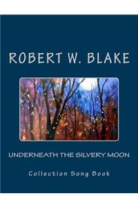 Underneath the Silvery Moon