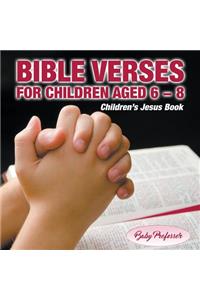 365 Days of Bible Verses for Children Aged 6 - 8 Children's Jesus Book