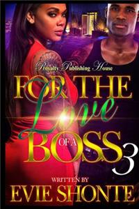 For The Love of a Boss 3