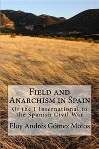 Field and Anarchism in Spain