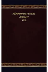 Administrative Service Manager Log: Logbook, Journal - 102 pages, 5 x 8 inches