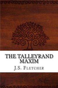 The Talleyrand Maxim