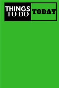 Things To Do Today - (Green) Task List