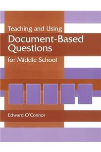 Teaching and Using Document-Based Questions for Middle School