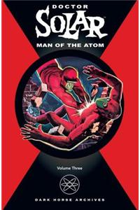 Doctor Solar: Man of the Atom Volume 3