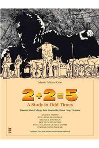 2+2=5: A Study in Odd Times: Alto Sax [With CD (Audio)]