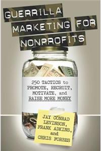 Guerrilla Marketing for Nonprofits