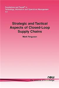 Strategic and Tactical Aspects of Closed-Loop Supply Chains
