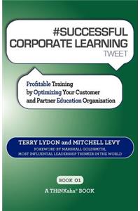 # SUCCESSFUL CORPORATE LEARNING tweet Book01