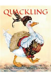Quackling: A Very Loud Fairy Tale