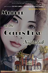 Murder at the Golden Bear Nightclub