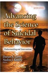 Advancing the Science of Suicidal Behavior