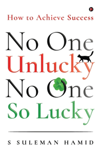 No One Unlucky, No One So Lucky!