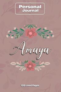 Amaya Notebook Journal Personal Diary Personalized Name 120 pages Lined (6x9 inches) (15x23cm)