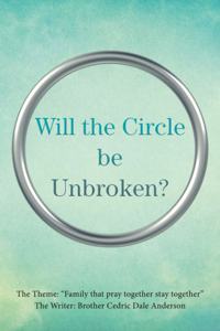 Will the Circle Be Unbroken?