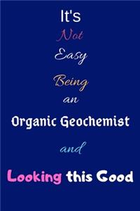 It's Not Easy Being an Organic Geochemist and Looking This Good