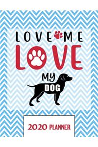 Love Me Love My Dog 2020 Planner