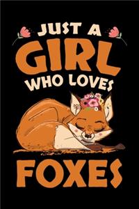 Just A Girl Who Loves Foxes