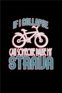 If i collapse can someone pause my straija