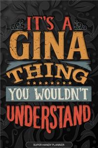 It's A Gina Thing You Wouldn't Understand