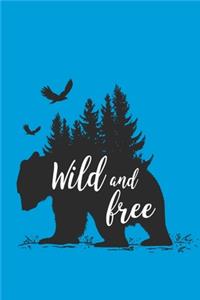 Wild And Free