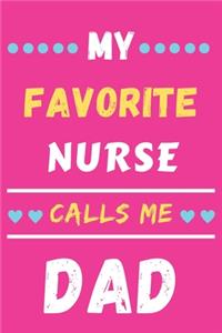 My Favorite Nurse Calls Me Dad
