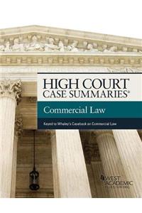 High Court Cases Summaries on Commercial Law (Keyed to Whaley)
