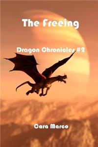 The Freeing Dragon Chronicles #2