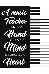 A Music Teacher Takes A Hand Opens A Mind & Touches A Heart