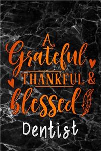 grateful thankful & blessed Dentist