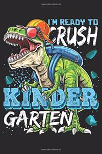 I'm Ready To Crush Kinder garten