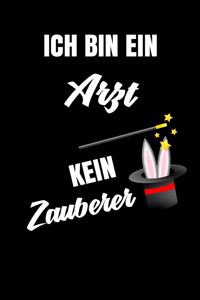 Ich bin ein Arzt kein Zauberer