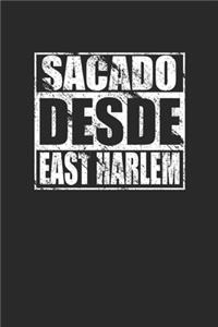 Sacado Desde East Harlem 120 Page Notebook Lined Journal for East Harlem Pride
