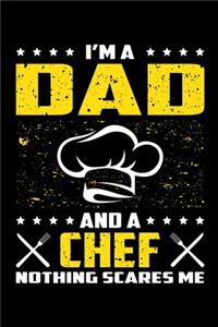 I'm A Dad And A Chef Nothing Scares Me
