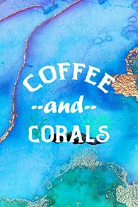 Coffee And Corals