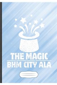 The Magic Bhm City Ala