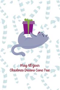 May All Your Christmas Dreams Come True