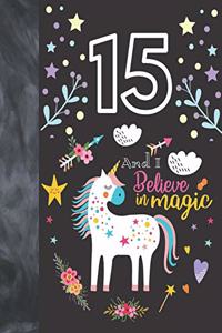 15 And I Believe In Magic: Unicorn Sudoku Puzzle Book Gift For Girls 15 Years Old - Easy Beginners Activity Puzzle Book For Those On The Sudoku Puzzle Craze