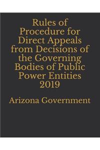 Rules of Procedure for Direct Appeals from Decisions of the Governing Bodies of Public Power Entities 2019