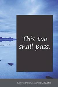 This too shall pass.