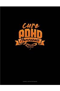 Cure Adhd Awareness