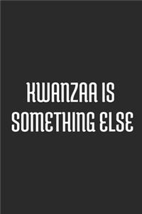 Kwanzaa Is Something Else