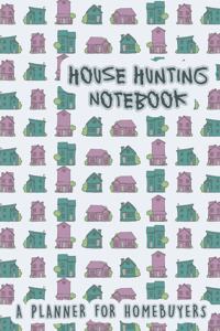 House Hunting Notebook