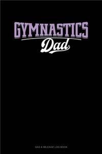 Gymnastics Dad: Gas & Mileage Log Book