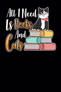 All I Need Is Books And Cats