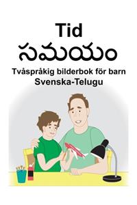 Svenska-Telugu Tid/సమయం Tvåspråkig bilderbok för barn